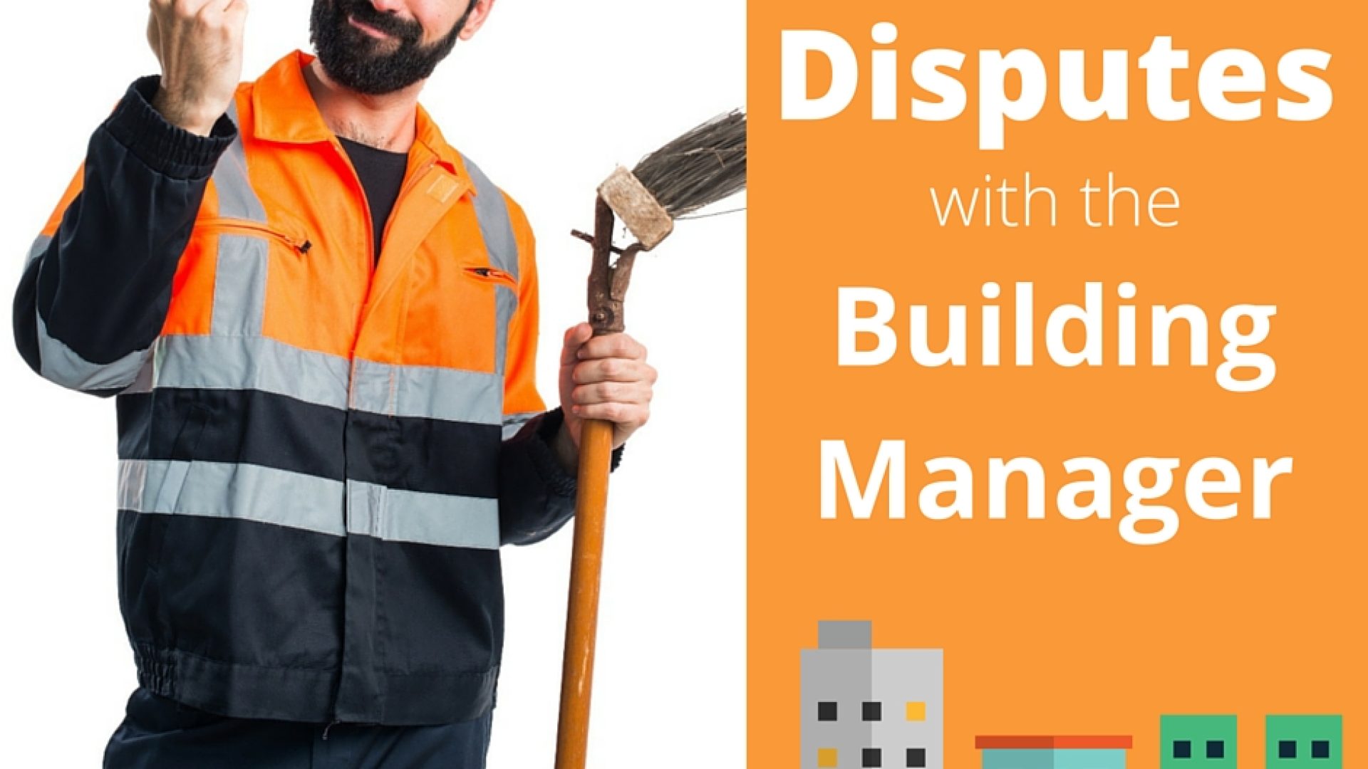 Disputes-with-the-Building-Manager